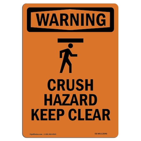 OSHA WARNING Sign, Crush Hazard Keep Clear W/ Symbol, 18in X 12in Rigid Plastic